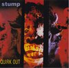 Stump – Quirk Out