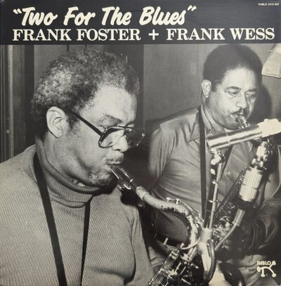 Frank Foster + Frank Wess – Two For The Blues-lp-Tron Records