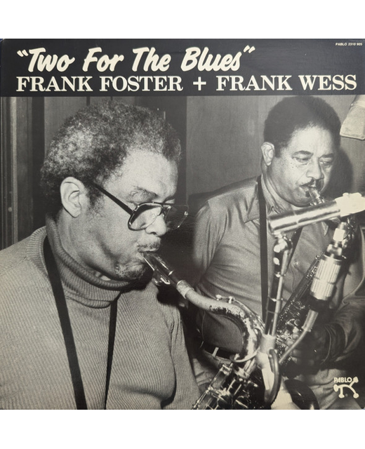 Frank Foster + Frank Wess – Two For The Blues
