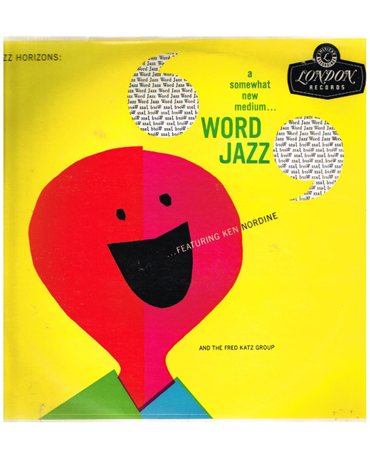 Ken Nordine Featuring The Fred Katz Group – Word Jazz