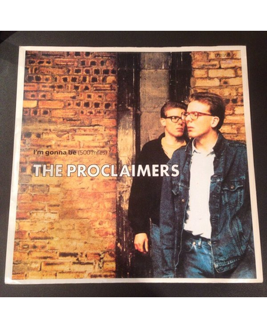 The Proclaimers – I'm Gonna Be (500 Miles)