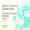 Jelly Roll Morton – The Library Of Congress Recordings Vol1-8