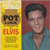 Elvis – Pot Luck