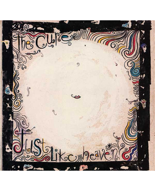 The Cure – Just Like Heaven