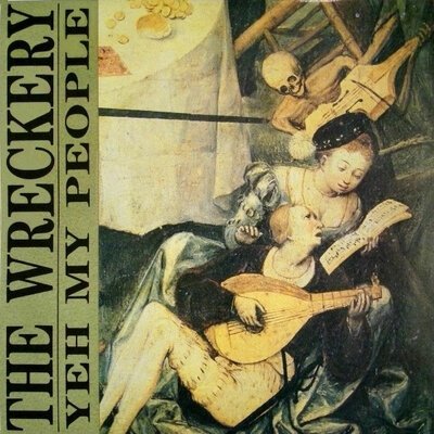 The Wreckery - Yeh My People-lp-Tron Records