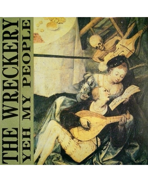 The Wreckery - Yeh My People