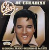 Elvis Presley – Elvis' 40 Greatest