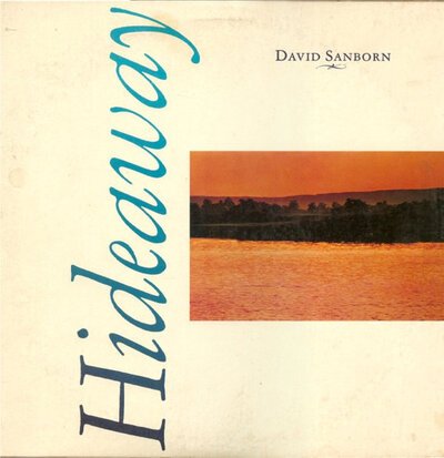 David Sanborn – Hideaway-lp-Tron Records