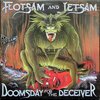 Flotsam And Jetsam – Doomsday For The Deceiver