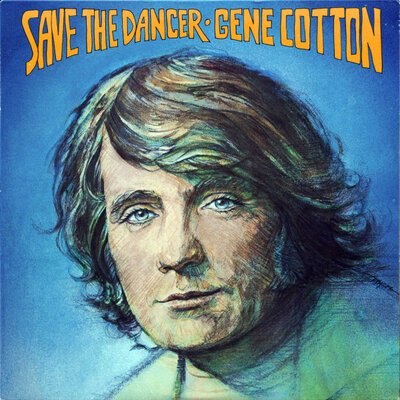 Gene Cotton - Save The Dancer-lp-Tron Records