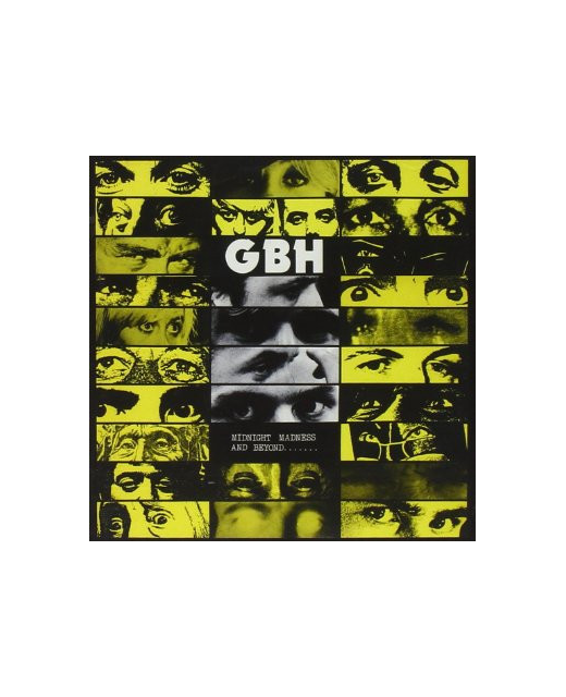 GBH – Midnight Madness And Beyond.......
