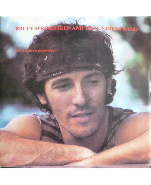 Bruce Springsteen & The E-Street Band – Welcome To Germany