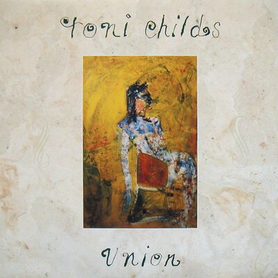 Toni Childs – Union-lp-Tron Records