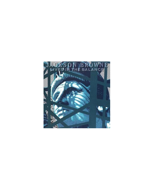 Jackson Browne – Lives In The Balance