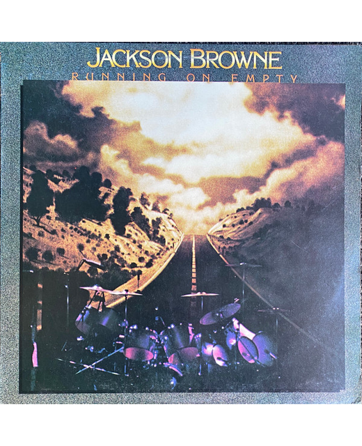 Jackson Browne – Running On Empty