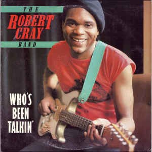 Robert Cray – Who’s Been Talkin'-lp-Tron Records