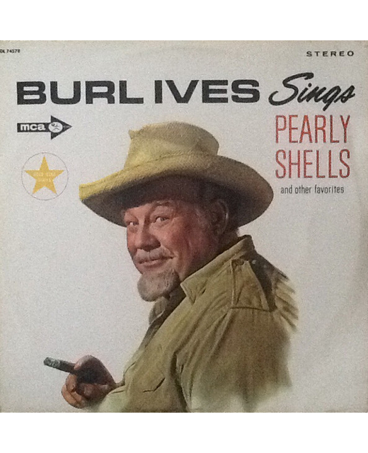 Burl Ives – Burl Ives Sings Pearly Shells And Other Favorites