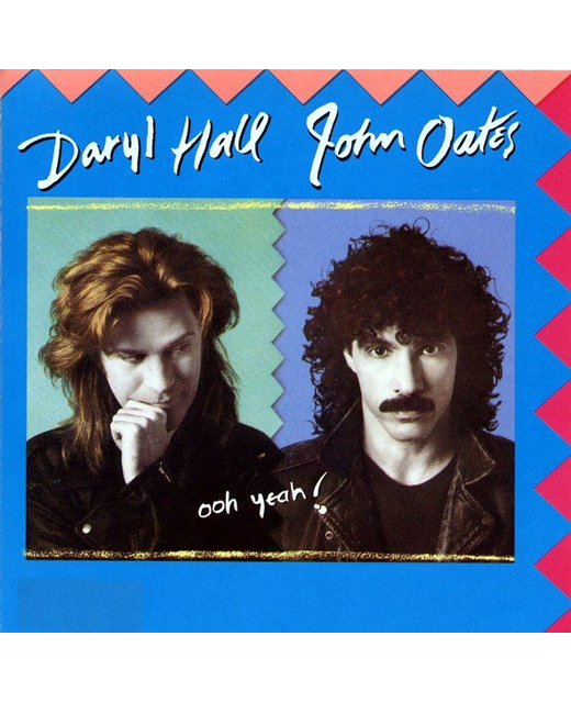 Daryl Hall John Oates – Ooh Yeah!