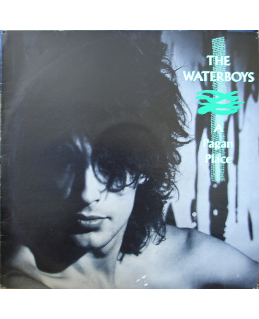 The Waterboys – A Pagan Place