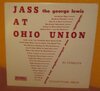 The George Lewis Authentic New Orleans Ragtime Band – Jass At The Ohio Union