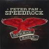 Peter Pan Speedrock - Spread Eagle