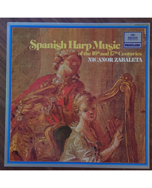 Nicanor Zabaleta – Spanish Harp Music Of The 16th And 17th Centuries