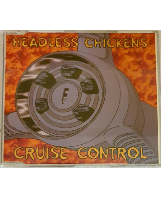 Headless Chickens – Cruise Control
