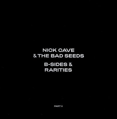 Nick Cave & The Bad Seeds – B-Sides & Rarities (Part II)-lp-Tron Records