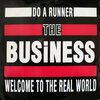 The Business - Do A Runner/ Welcome To The Real World