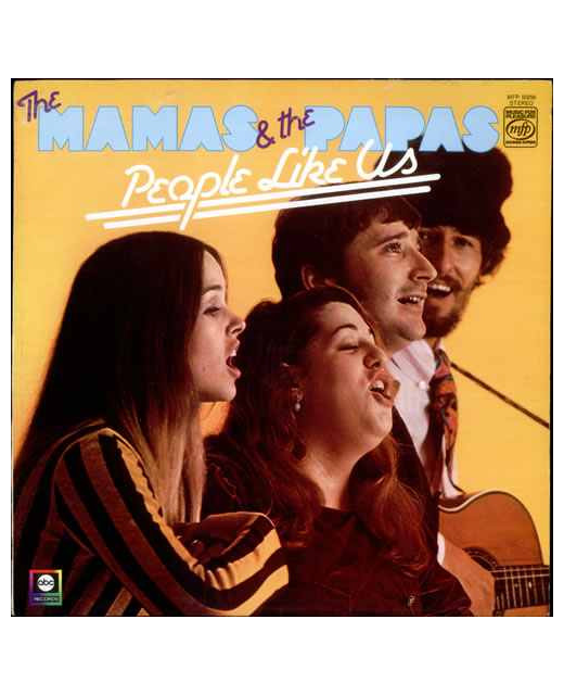 The Mamas & The Papas – People Like Us