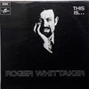 Roger Whittaker – This is Roger Whittaker