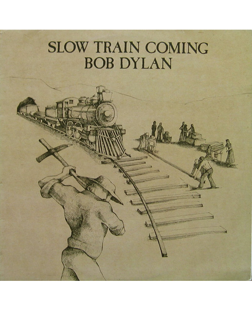Bob Dylan – Slow Train Coming