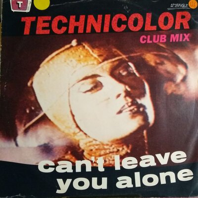 Technicolor – Can't Leave You Alone-ep-(12"-sgl)-Tron Records