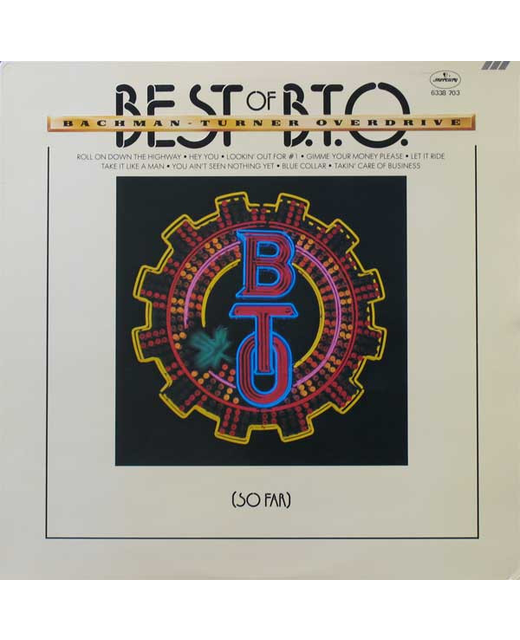 Bachman-Turner Overdrive - Best Of B.T.O (So Far)