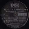 Gladys Bankston – All The Love You Need