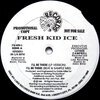Fresh Kid Ice – I'll Be There