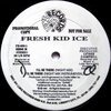 Fresh Kid Ice – I'll Be There