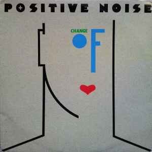 Positive Noise – Change Of Heart-lp-Tron Records