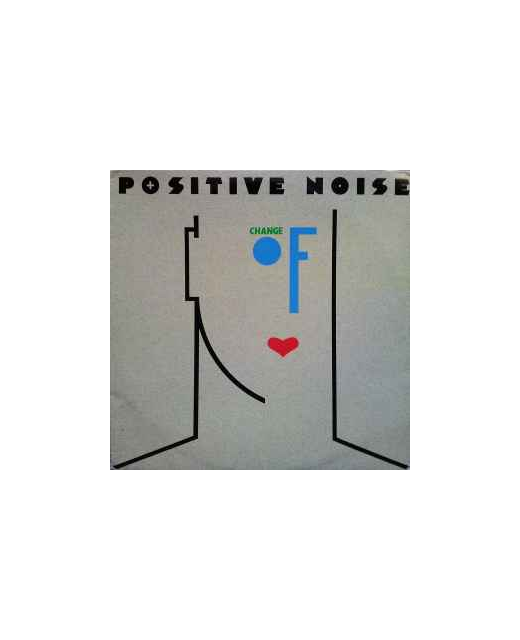 Positive Noise – Change Of Heart
