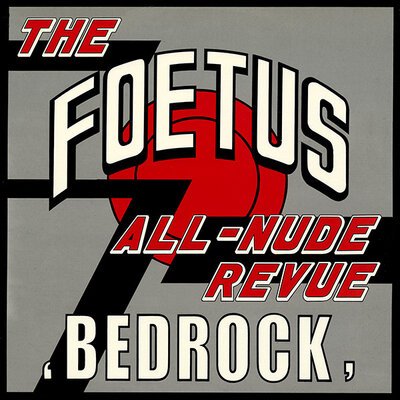 The Foetus All Nude Revue – Bedrock-ep-(12"-sgl)-Tron Records