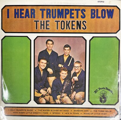 The Tokens – I Hear Trumpets Blow-lp-Tron Records