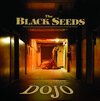 The Black Seeds – Into The Dojo