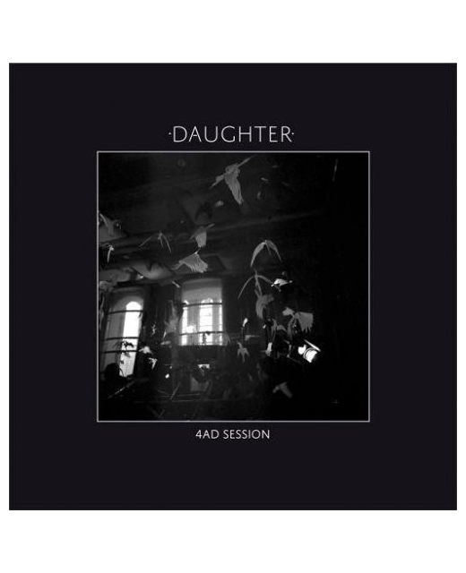 Daughter – 4AD Session