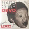 Devo – Hardcore Devo Live!