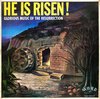 Various – He Is Risen Glorious Music Of The Resurrection