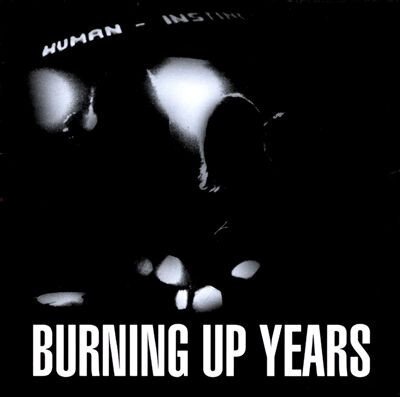 The Human Instinct – Burning Up Years (CD)-cds-Tron Records