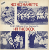 Binnie Hale, Stanley Holloway, Ivy Tresmand – No No Nanette / Hit The Deck