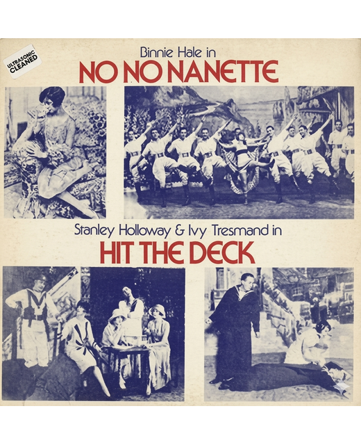 Binnie Hale, Stanley Holloway, Ivy Tresmand – No No Nanette / Hit The Deck