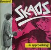 Skaos – Beware! ...Is Approaching!