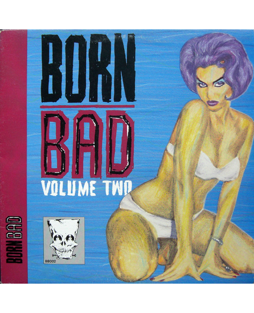 Various – Born Bad Volume Two